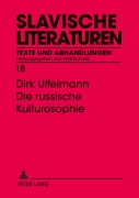 Cover-Bild zum Titel 'Die russische Kulturosophie' von 'Dirk Uffelmann'