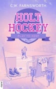 Cover-Bild zum Titel 'Holt Hockey - Play to Keep' von 'C. W. Farnsworth'