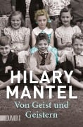 Von Geist und Geistern - Hilary Mantel