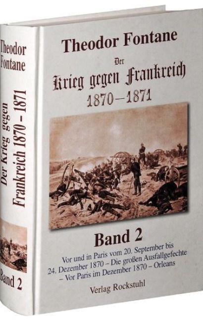 Der Krieg gegen Frankreich 1870 - 1871 - Theodor Fontane
