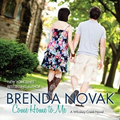 Come Home to Me Lib/E - Brenda Novak