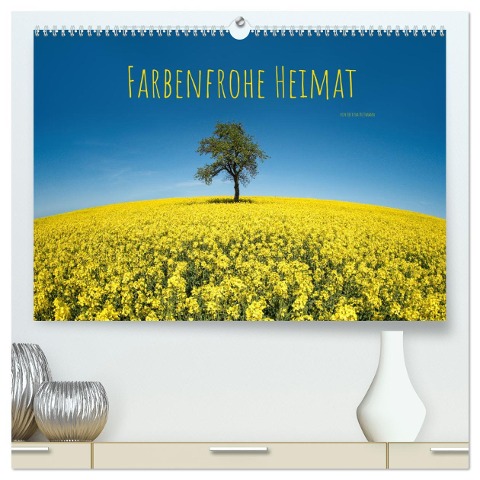 Farbenfrohe Heimat (hochwertiger Premium Wandkalender 2024 DIN A2 quer), Kunstdruck in Hochglanz - Bettina Dittmann