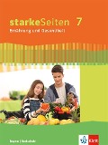 starkeSeiten Ernährung und Gesundheit 7. Schülerbuch Klasse 7. Ausgabe Bayern - 