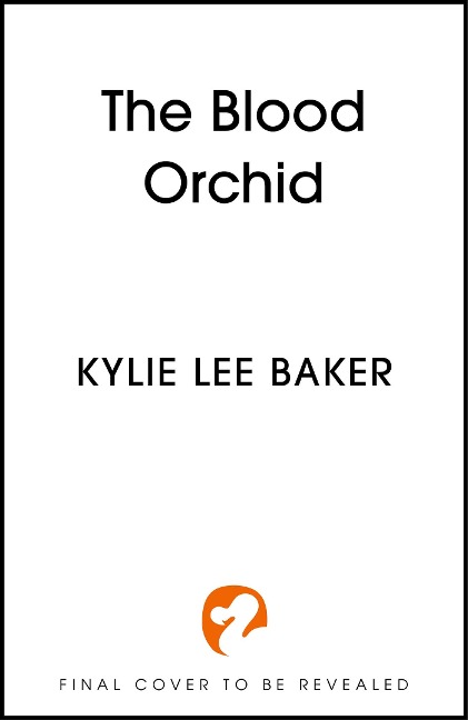 The Blood Orchid - Kylie Lee Baker