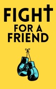 Fight For A Friend - Adam D. Rice