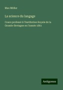 La science du langage - Max Müller