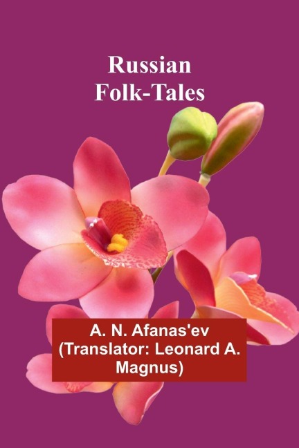 Russian Folk-Tales - A. N. Afanas'ev