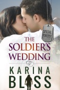 Cover-Bild zum Titel 'The Soldier's Wedding (Special Forces, #1)' von 'Karina Bliss'