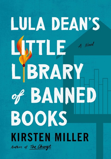 Lula Dean's Little Library of Banned Books - Kirsten Miller