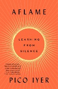 Cover-Bild zum Titel 'Aflame' von 'Pico Iyer'