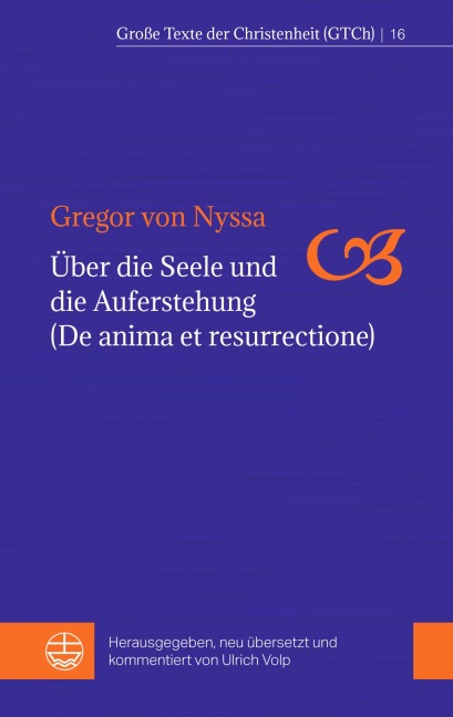 Über die Seele und die Auferstehung (De anima et resurrectione) - Gregor von Nyssa