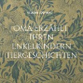 Cover-Bild zum Titel 'Oma erzählt ihren Enkelkindern Tiergeschichten' von 'Ulrike Hannig'
