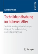 Cover-Bild zum Titel 'Technikhandhabung im höheren Alter' von 'Laura Schmidt'