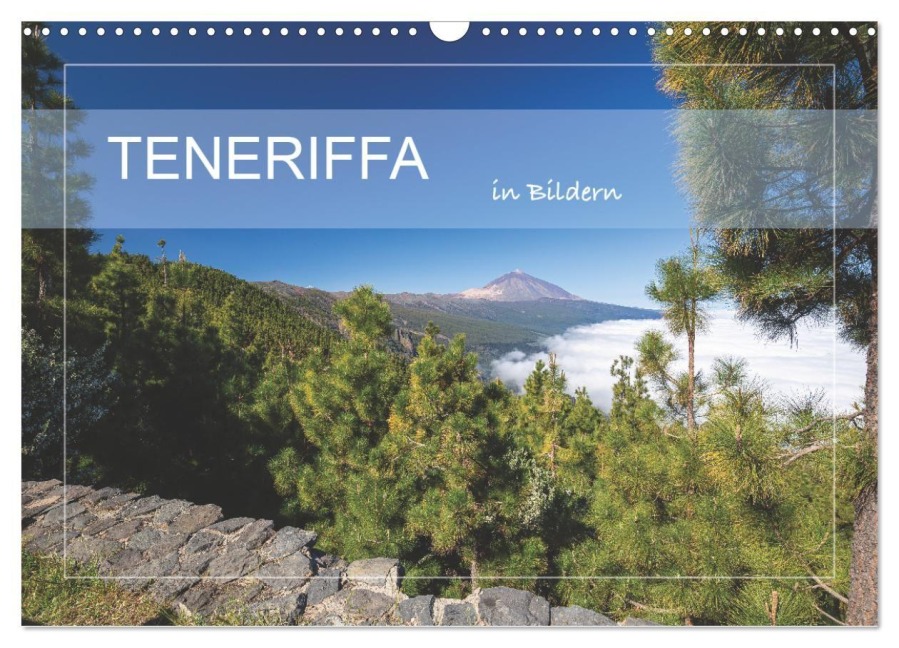 Teneriffa in Bildern (Wandkalender 2027 DIN A3 quer), CALVENDO Monatskalender - Heiko Zahn