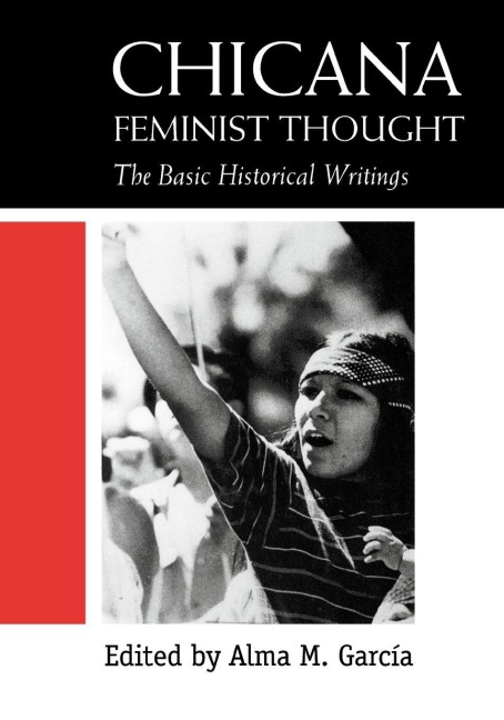 Chicana Feminist Thought - 