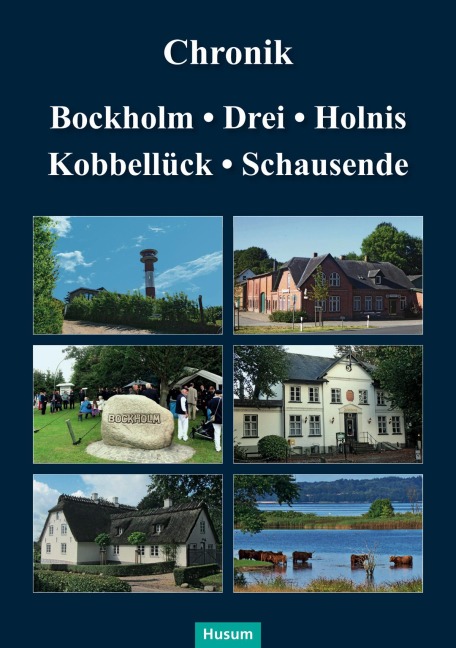 Chronik Bockholm, Drei, Holnis, Kobbellück, Schausende - 
