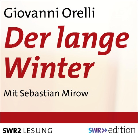 Der lange Winter - Giovanni Orelli