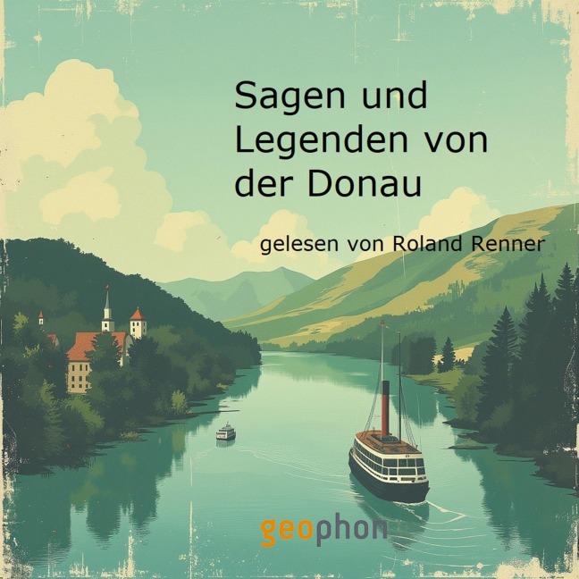 Sagen und Legenden vom der Donau - Ludwig Bechstein