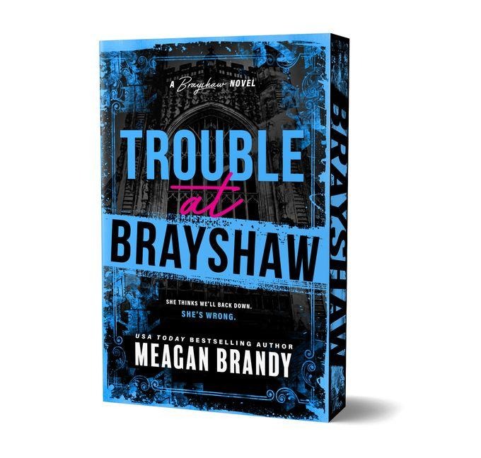 Trouble at Brayshaw (Deluxe Edition) - Meagan Brandy