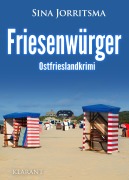 Cover-Bild zum Titel 'Friesenwürger. Ostfrieslandkrimi' von 'Sina Jorritsma'