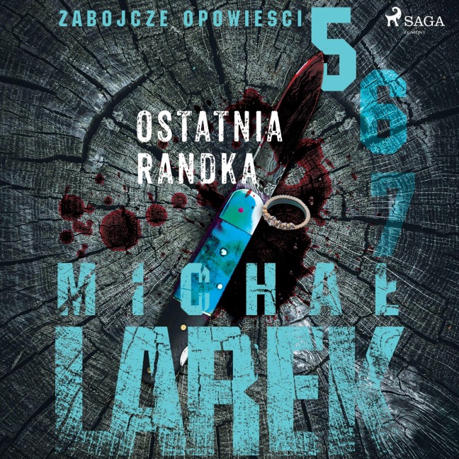 Zabójcze opowie¿ci 5: Ostatnia randka - Micha¿ Larek