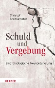 Cover-Bild zum Titel 'Schuld und Vergebung' von 'Christof Breitsameter'