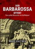 Der Barbarossa-Effekt - Marie Kastner