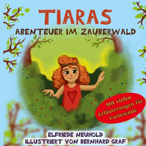 Tiaras Abenteuer im Zauberwald - Elfriede Neuhold