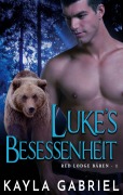 Cover-Bild zum Titel 'Luke's Besessenheit' von 'Kayla Gabriel'