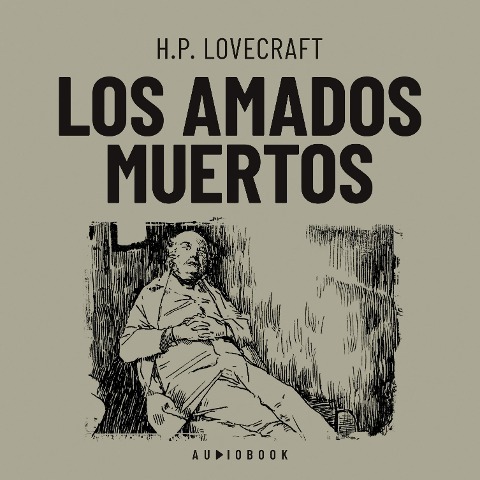 Los amados muertos - H. P. Lovecraft