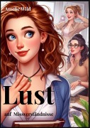 Cover-Bild zum Titel 'Lust auf Missverständnisse' von 'Amelie Wild'