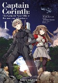 Captain Corinth Volume 1: The Galactic Navy Officer Becomes an Adventurer - Tomomasa Takuma, Atsuhiko Itoh