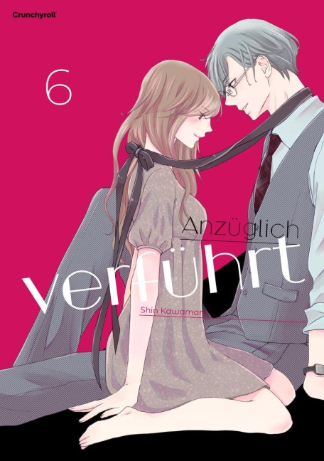Anzüglich verführt - Band 6 - Shin Kawamaru