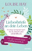Cover-Bild zum Titel 'Liebesbriefe an dein Leben' von 'Louise Hay'