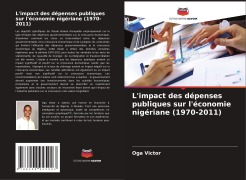 Cover-Bild zum Titel 'L'impact des dépenses publiques sur l'économie nigériane (1970-2011)' von 'Oga Victor'