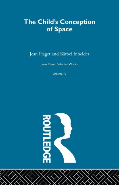Child's Conception of Space - Jean Piaget
