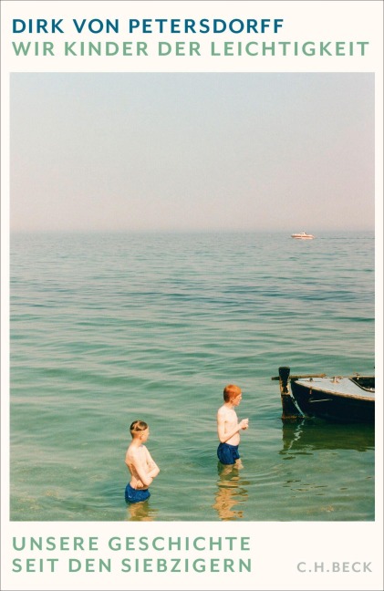 Wir Kinder der Leichtigkeit - Dirk Von Petersdorff