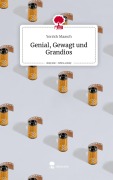 Cover-Bild zum Titel 'Genial, Gewagt und Grandios. Life is a Story - story.one' von 'Yorrick Maasch'