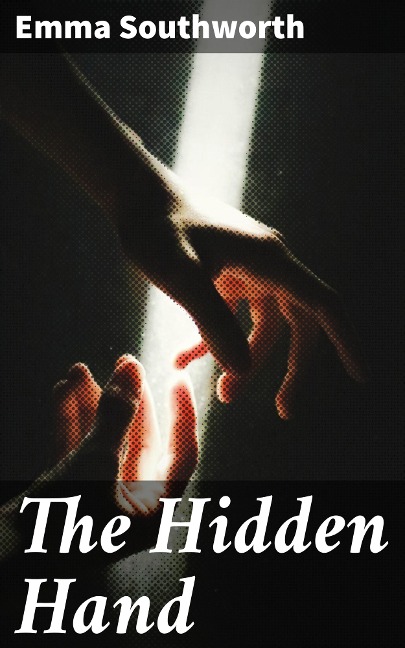 The Hidden Hand - Emma Southworth