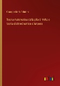 Teoria matematica della pila di Volta e teoria elettrodinamica d'Ampere - Giuseppe Maria Paladino