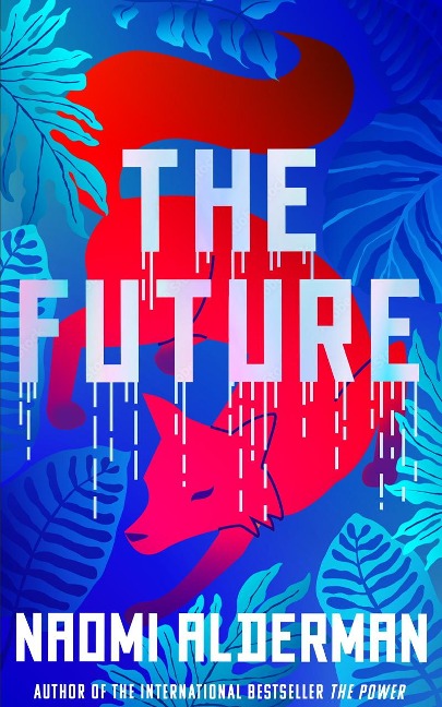 The Future - Naomi Alderman