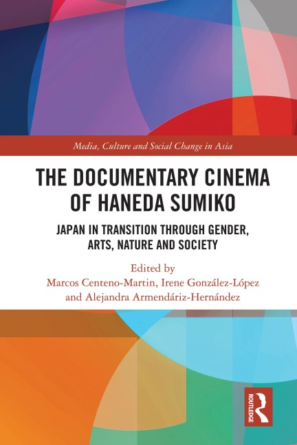 The Documentary Cinema of Haneda Sumiko - 