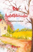 Cover-Bild zum Titel 'Die Apfelblütenfee' von 'Katharina Lindner'