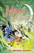Cover-Bild zum Titel 'Marnie Mitternacht. Ein mottenstarkes Abenteuer (Band 3)' von 'Laura Ellen Anderson'