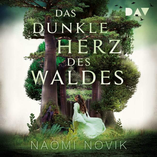 Das dunkle Herz des Waldes - Naomi Novik