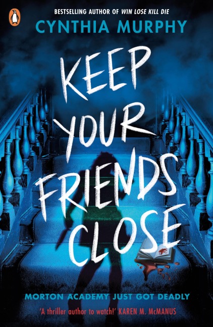 Keep Your Friends Close - Cynthia Murphy