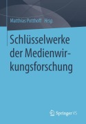 Cover-Bild zum Titel 'Schlüsselwerke der Medienwirkungsforschung' von ''