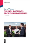 Cover-Bild zum Titel 'Grundlagen des Sportmanagements' von 'Marcel Fahrner'