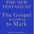 The Gospel According To Mark - Mark