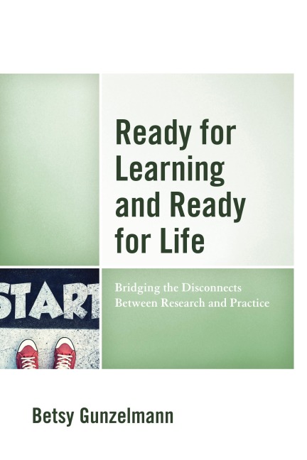 Ready for Learning and Ready for Life - Betsy Gunzelmann